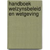 Handboek welzynsbeleid en wetgeving door Krogt