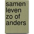 Samen leven zo of anders