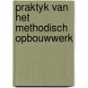 Praktyk van het methodisch opbouwwerk by Maso