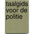 Taalgids voor de politie