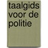 Taalgids voor de politie