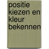 Positie kiezen en kleur bekennen door Beyaert