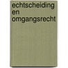 Echtscheiding en omgangsrecht door Doek