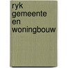 Ryk gemeente en woningbouw by Heering