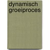 Dynamisch groeiproces by Boas Vedder
