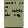 Sociologie en ruimtelyke planning door Grunfeld