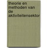 Theorie en methoden van de aktiviteitensektor door Onbekend