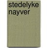 Stedelyke nayver door Onbekend