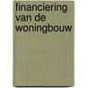 Financiering van de woningbouw by Unknown