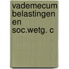 Vademecum belastingen en soc.wetg. c door Schutte