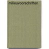Milieuvoorschriften door Veldhuis