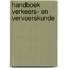 Handboek verkeers- en vervoerskunde door Onbekend
