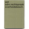 Wet adm.rechtspraak overheidsbesch. door Steenbeek