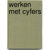 Werken met cyfers by Blom