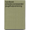 Handboek arbeidsvoorwaarden jeugdhulpverlening door Onbekend