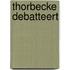 Thorbecke debatteert