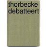 Thorbecke debatteert by Duyverman