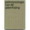 Pathofysiologie van de ademhaling by West
