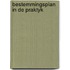 Bestemmingsplan in de praktyk