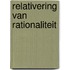 Relativering van rationaliteit