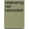 Relativering van rationaliteit door Doorn
