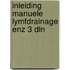 Inleiding manuele lymfdrainage enz 3 dln