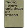 Inleiding manuele lymfdrainage enz dr.vodder by Wittlinger