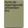 Kunst als regeringszaak amsterdam enz door Blankert