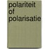 Polariteit of polarisatie