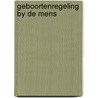 Geboortenregeling by de mens by Kremer