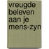 Vreugde beleven aan je mens-zyn