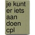 Je kunt er iets aan doen cpl
