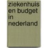 Ziekenhuis en budget in nederland