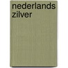 Nederlands zilver door Verbeek