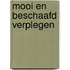 Mooi en beschaafd verplegen