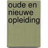 Oude en nieuwe opleiding door Spoelstra