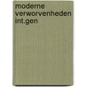 Moderne verworvenheden int.gen by Stortenbeek
