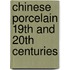 Chinese porcelain 19th and 20th centuries