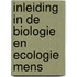 Inleiding in de biologie en ecologie mens