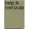 Help ik (ver)zuip by Unknown