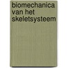 Biomechanica van het skeletsysteem door Fränkel