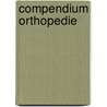 Compendium orthopedie door Olav Mol