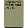 Gehandicapte kind dat naast ons gaat door Moulyn