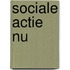 Sociale actie nu