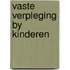 Vaste verpleging by kinderen