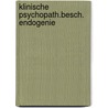 Klinische psychopath.besch. endogenie by Kuilman