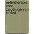 Oefentherapie voor zuigelingen en kl.kind