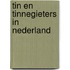 Tin en tinnegieters in Nederland