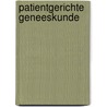 Patientgerichte geneeskunde door George P. Engelhardt