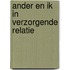 Ander en ik in verzorgende relatie